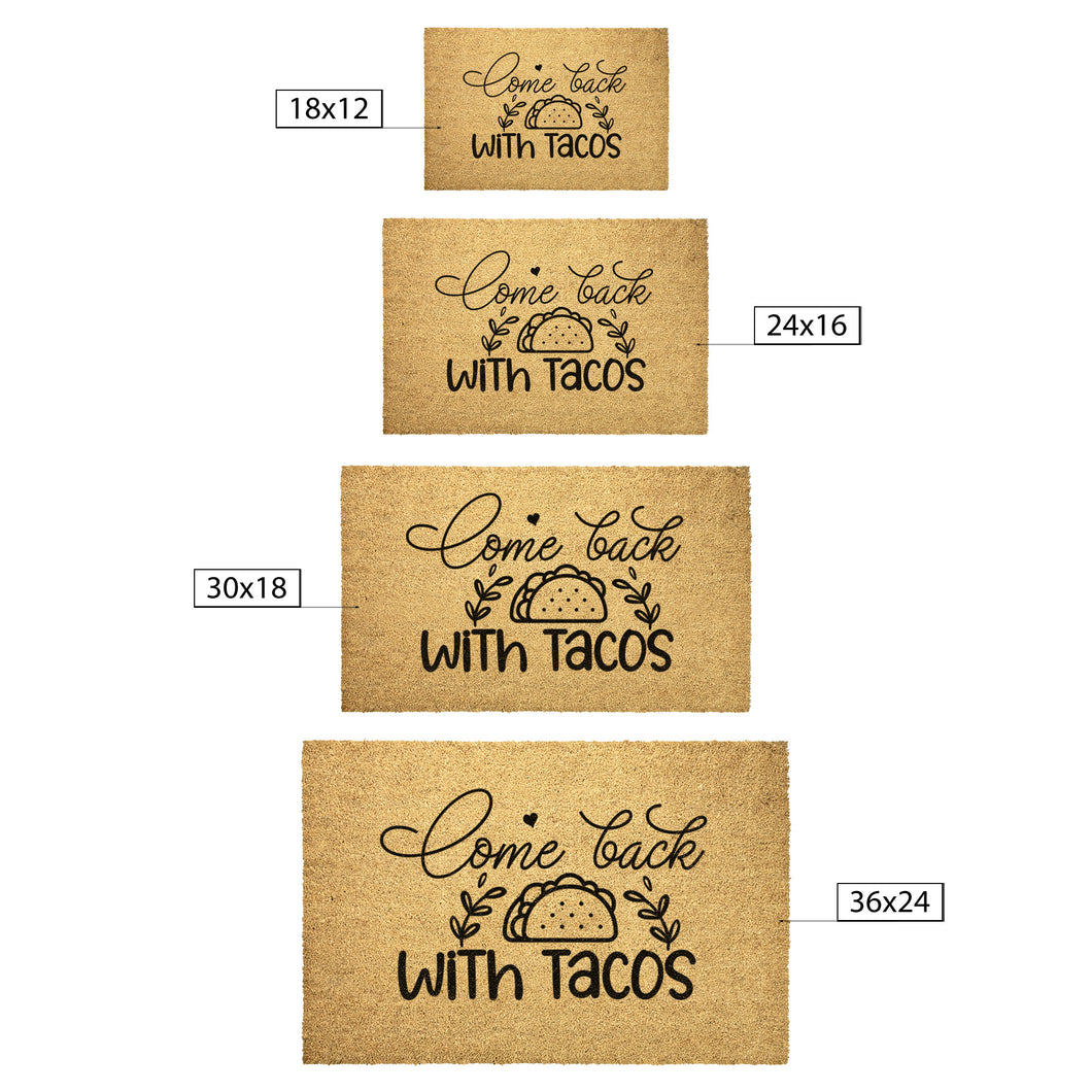All Size Come Back with Tacos Outdoor Mat
